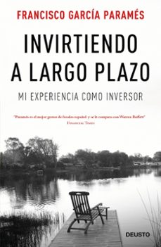 invirtiendo a largo plazo-francisco garcia parames-9788423425679