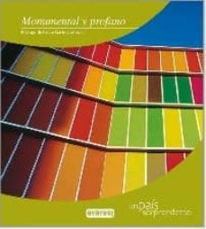 monumental y profano (t. 6: un pais sorprendente)-9788424117979