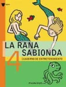 la rana sabionda 4. cuaderno de entretenimiento-josep lluis martinez picanyol-9788424641979