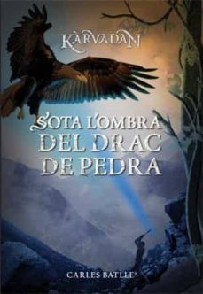sota l'ombra del drac de pedra karvadan - 2-carles batlle i jorda-9788424651879