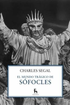 el mundo tragico de sofocles-charles segal-9788424936679