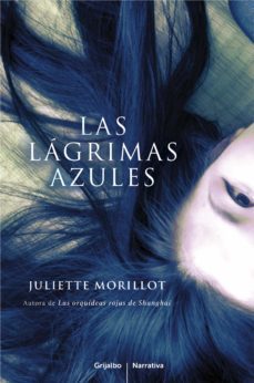 las lagrimas azules (ebook)-juliette morillot-9788425348679