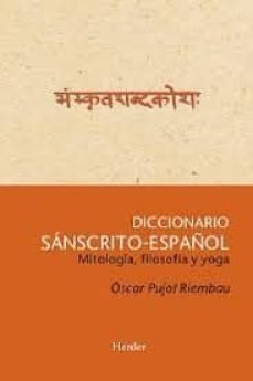 diccionario sanscrito-español: mitologia, filosofia y yoga (pod)-oscar pujol riembau-9788425428579