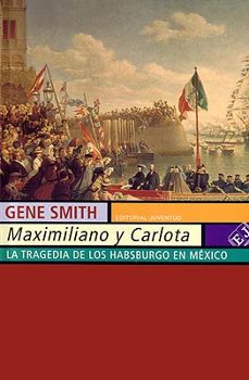 maximiliano y carlota-gene smith-9788426107879