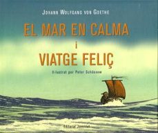 el mar en calma i viatge feliç-johann wolfgang von goethe-9788426135179