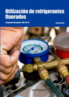 utilizacion de refrigerantes fluorados: programa formativo 1 rd 115/17-javier jimenez-9788426726179