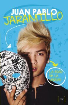 la edad de la verdad: un libro sobre la autenticidad-juan pablo jaramillo-9788427042179