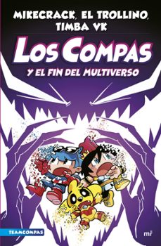 compas 10. los compas y el fin del multiverso (ebook)-el trollino y timba vk mikecrack-9788427052079
