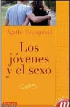 los jovenes y el sexo-agathe fourgnaud-9788427128279