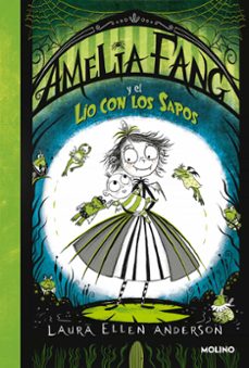 amelia fang 7: amelia fang y el lio con los sapos-9788427222779