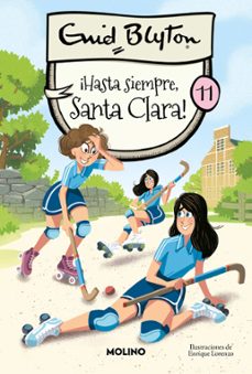 santa clara 11 - ¡hasta siempre, santa clara!-enid blyton-9788427239579