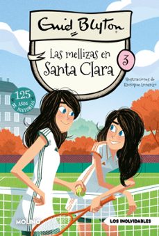 santa clara 3 - las mellizas en santa clara-enid blyton-9788427245679
