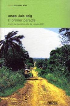 el primer paradis-josep lluis roig-9788427321779