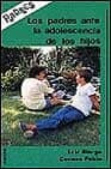los padres ante la adolescencia de los hijos-luis riesgo menguez-9788427706279