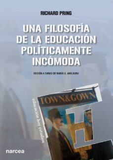 una filosofia de la educacion politicamente incomoda (ebook)-richard pring-9788427721579