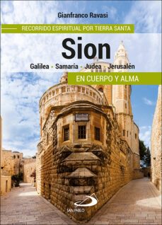 sion: recorrido espiritual por tierra santa-gianfranco ravasi-9788428557979