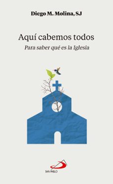 aquí cabemos todos-diego m. molina-9788428575379