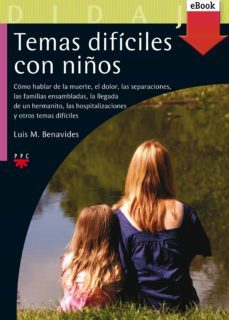 temas dificiles con niños (ebook)-luis m. benavides-9788428828079
