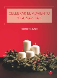 celebrar el adviento y la navidad-9788428836579
