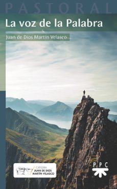 la voz de la palabra-juan de dios martin velasco-9788428843379