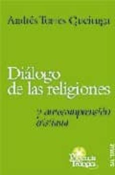 dialogo de las religiones y autocomprension cristiana-andres torres queiruga-9788429316179