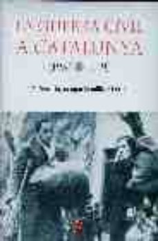 la guerra civil a catalunya (1936-1939) (vol. 4)-9788429754179