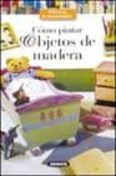 como pintar objetos de madera-denise crolle terzaghi-9788430535279