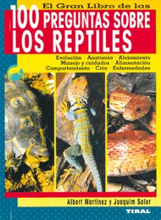 el gran libro de las 100 preguntas sobre los reptiles-albert martinez-9788430558179