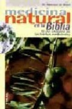 medicina natural en la biblia: el uso ancestral de las hierbas me dicinales-marinus de waal-9788430588879