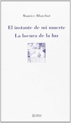 el instante de mi muerte; la locura de la luz-9788430941179