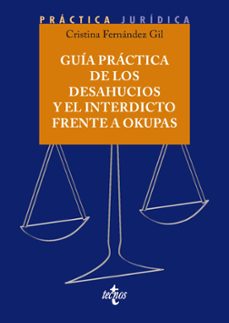 guia practica de los desahucios y el interdicto frente a okupas-cristina fernandez gil-9788430992379