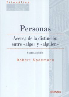 personas. acerca de la distincion entre algo y alguien. 2ªed-9788431327279