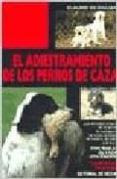 el adiestramiento de los perros de caza-claudio de giulani-9788431516079
