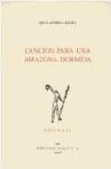 cancion para una amazona dormida-9788432128479