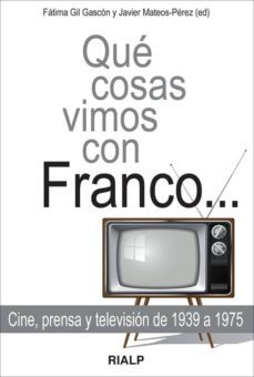 que cosas vimos con franco-fatima gil gascon-9788432142079