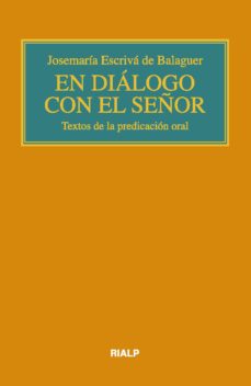 en dialogo con el señor: textos de la predicacion oral-9788432151279