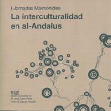 la interculturalidad en al-andalus (i jornadas maimonides) (ed. b ilingue)-9788433851079