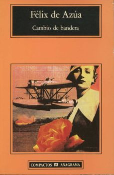 cambio de bandera-felix de azua-9788433914279