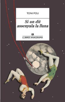 si un dit assenyala la lluna-toni pou-9788433915979