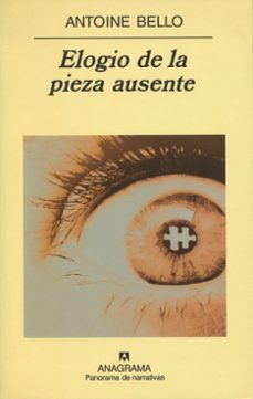 elogio de la pieza ausente-antoine bello-9788433969279