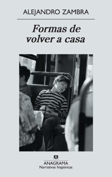 formas de volver a casa-alejandro zambra-9788433972279