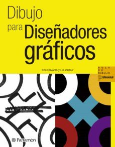 dibujo para diseñadores graficos (ebook)-eric olivares-9788434299979