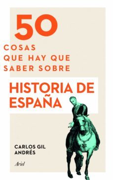50 cosas que hay que saber sobre historia de españa-9788434423879