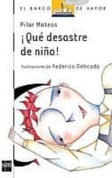 que desastre de niño-pilar mateos-9788434836679