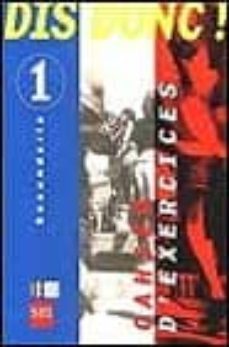 dis donc! 1: cahier d exercises (secundaria)-9788434868779