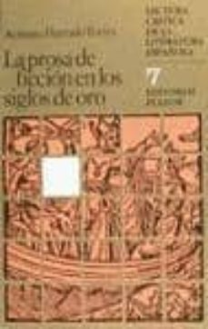 la prosa de ficcion en los siglos de oro-antonio hurtado torres-9788435903479