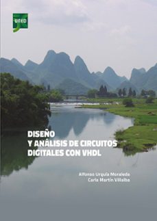 diseño y analisis de circuitos digitales con vhdl (ebook)-alfonso urquia moraleda-carla martin villalba-9788436279979