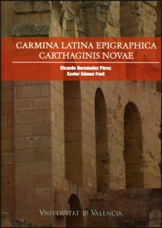 carmina latina epigraphica carthaginis novae-9788437064079