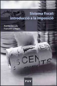 sistema fiscal: introduccio a la imposicio-asensi descalç-9788437067179