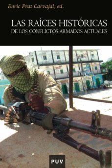 las raices historicas de los conflictos armados actuales (ebook)-9788437083179